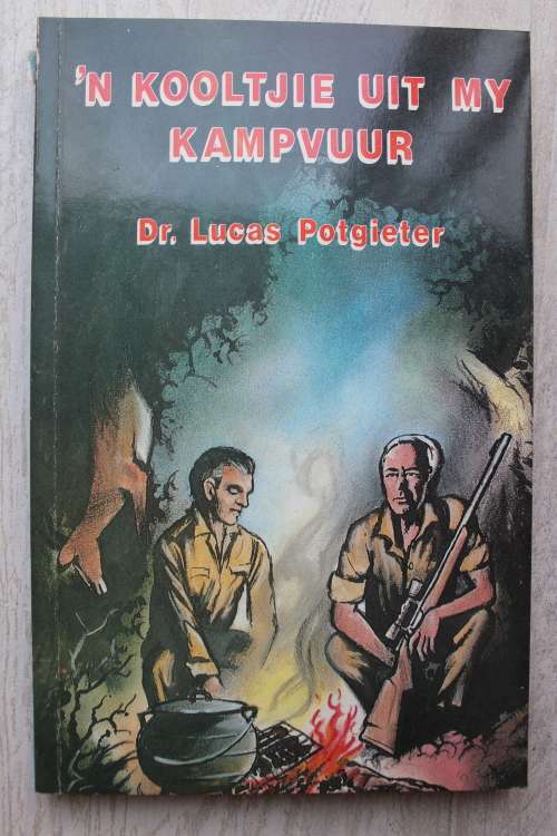 `n Kooltjie uit my kampvuur - Lucas Potgieter