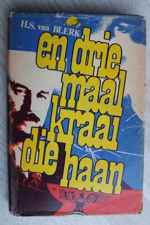 GETEKEN: En Drie Maal Kraai die Haan * - H.S.Van Blerk