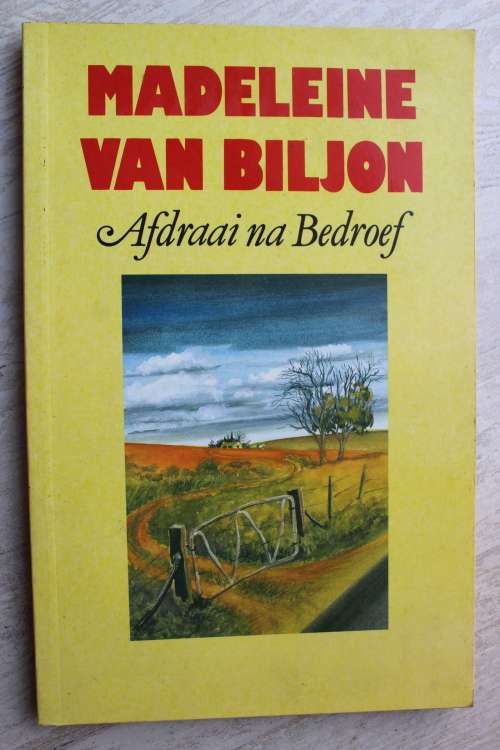 Madeleine van Biljon - Afdraai na Bedroef