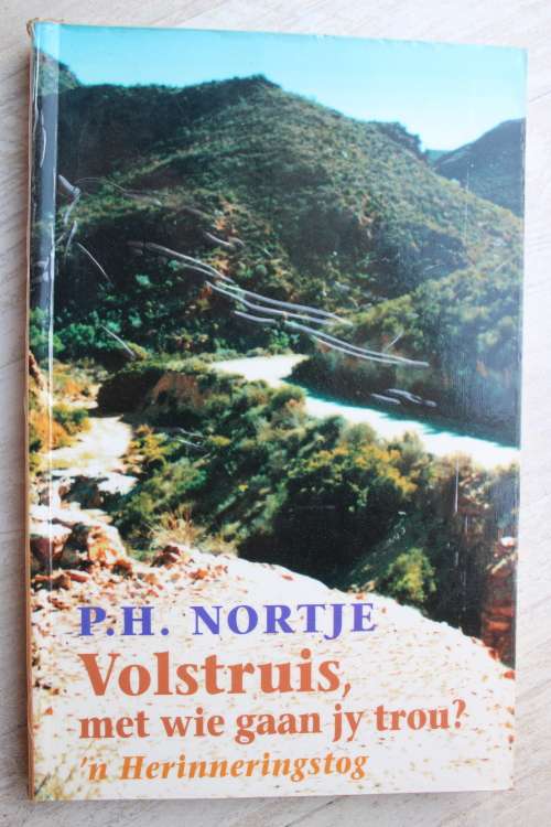 P H Nortje - Volstruis, met wie gaan jy trou?