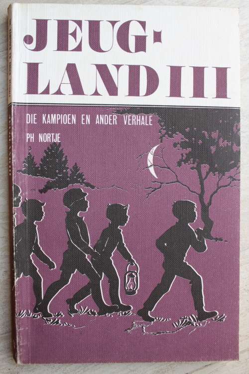 Jeugland 3 - Die kampioen en ander verhale - P H Nortje