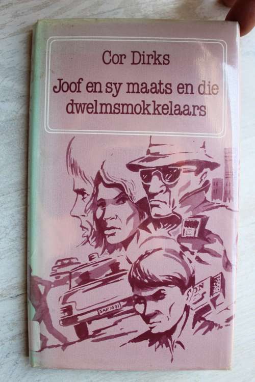 Joof en sy Maats en die Dwelmsmokkelaars. Cor Dirks.