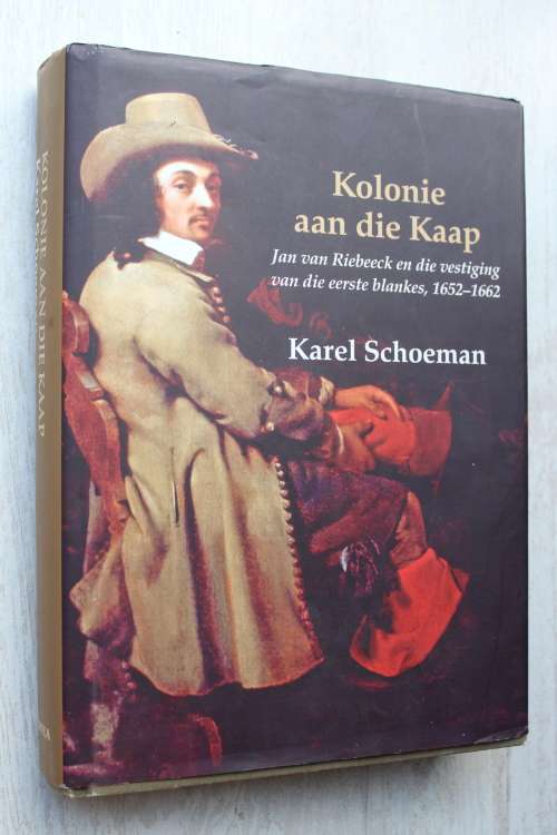 Kolonie aan die Kaap - Karel Schoeman