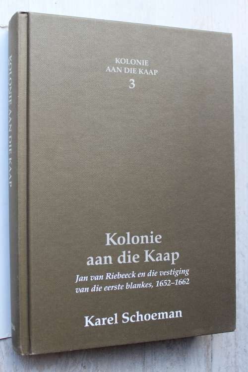 Kolonie aan die Kaap - Karel Schoeman