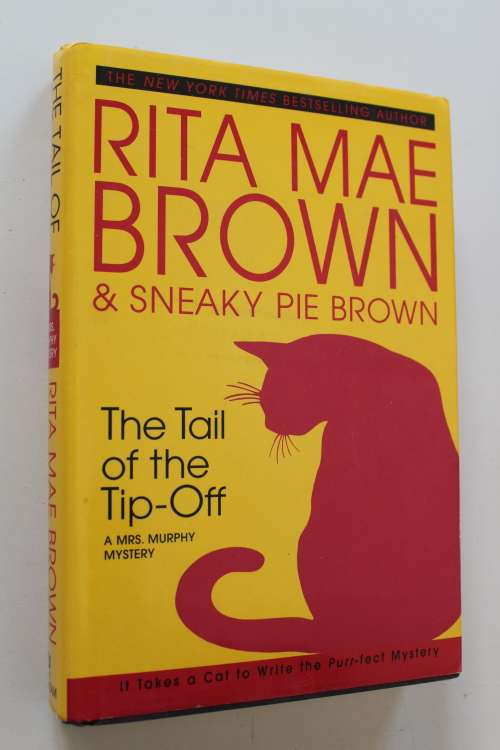 Rita Mae Brown & Sneaky Pie Brown  - Tail of the tip-off