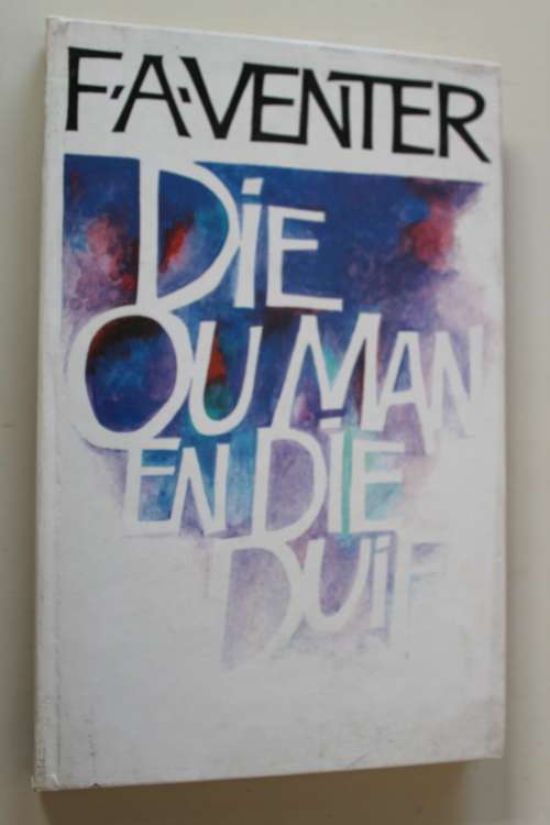 Die ou man en die duif - FA Venter