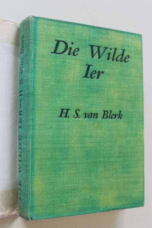 GETEKEN: Die Wilde Ier - H S van Blerk