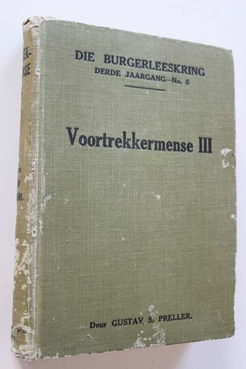 Voortrekkermense 3 - Gustav S. Preller