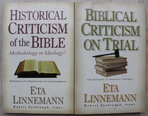 Biblical Criticism on Trial & Historical Criticism of Bible - Linnemann