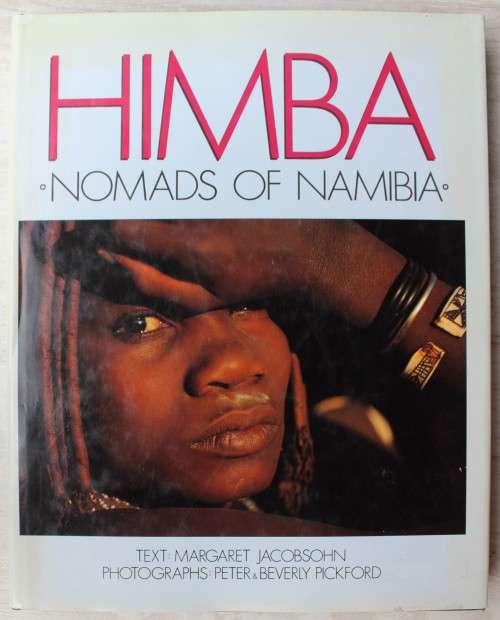 HIMBA: NOMADS OF NAMIBIA - MARGARET JACOBSOHN