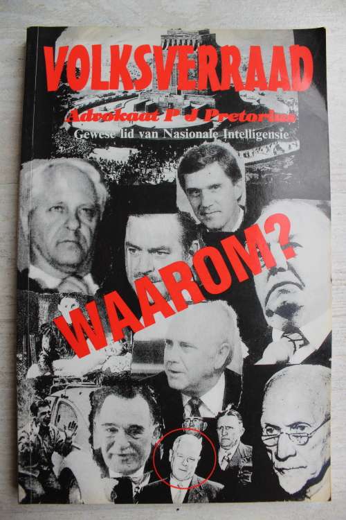 Volksverraad Waarom?-- Advokaat P J Pretorius