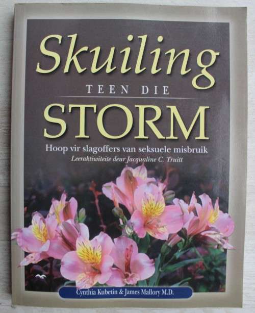 Skuiling teen die Storm - Hoop vir slagoffers van seksuele misbruik - Truitt
