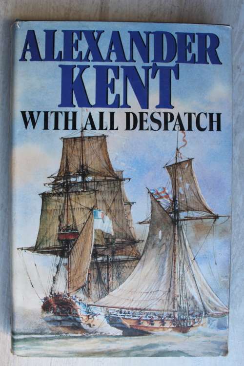 With all Despatch -  Alexander Kent