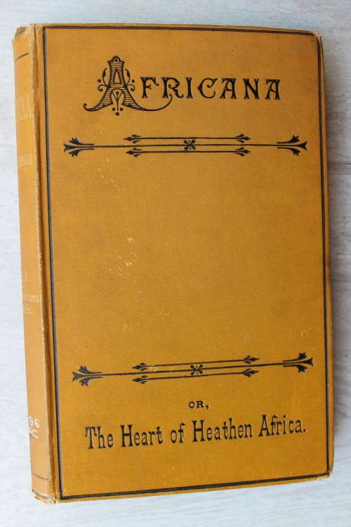 Africana, or, the Heart of Heathen Africa - Macdonald