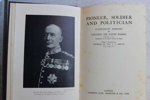 Pioneer, Soldier and Politician -  Colonel Sir David Harris