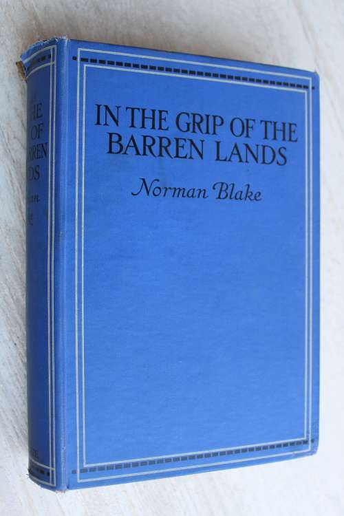 In the Grip of the Barren Lands - Norman Blake