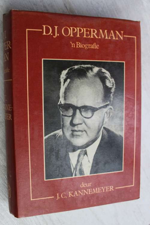 D J Opperman - `n Biografie - Kannemeyer