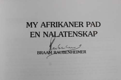Braam Raubenheimer. GETEKEN. My Afrikanerpad en Nalatenskap