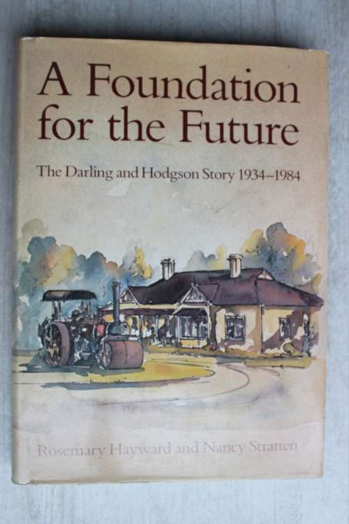 A foundation for the future, the Darling and Hodgson story 1934-1984