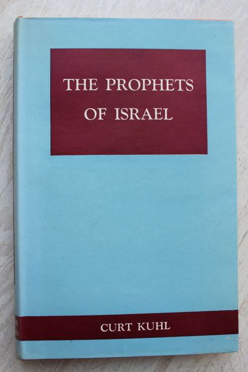 The Prophets of Israel - Curt Kuhl