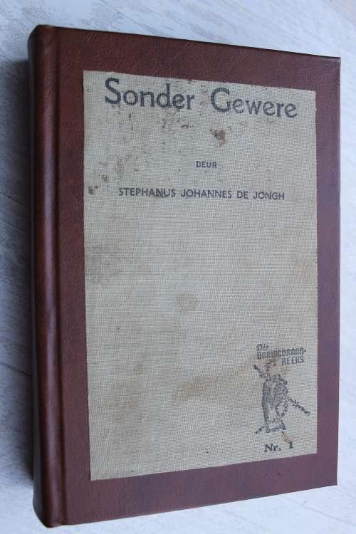 GETEKEN: Sonder Gewere  - De Jongh    - Doringdraad reeks nommer 1