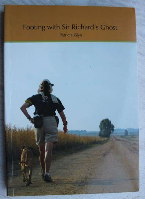 SIGNED: Footing with Sir Richard`s Ghost - Patricia Glyn