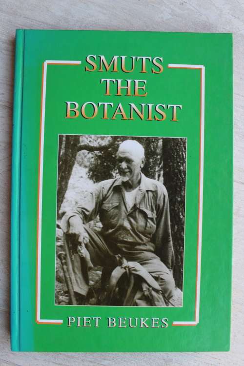 Smuts The Botanist - Piet Beukes