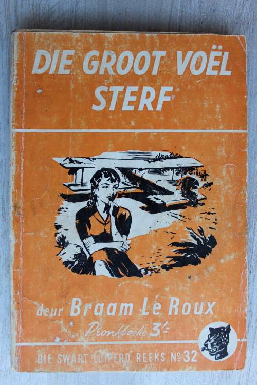 Swart Luiperd reeks 32 - Die groot voel sterf - Le Roux