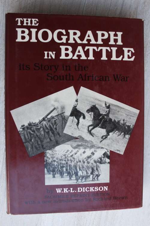 The Biograph in Battle - Its Story in the South African War. Related, with Personal Experiences - Di
