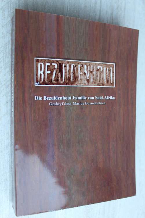 Die Bezuidenhout Familie van Suid-Afrika - Genealogie