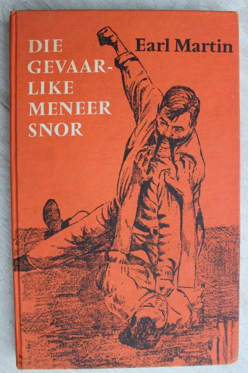 Die gevaarlike meneer snor - Earl Martin