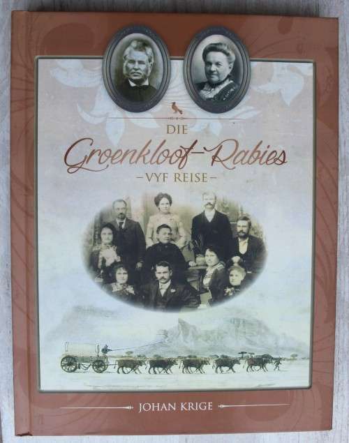Die Groenkloof-Rabies  Vyf reise deur Johan Krige