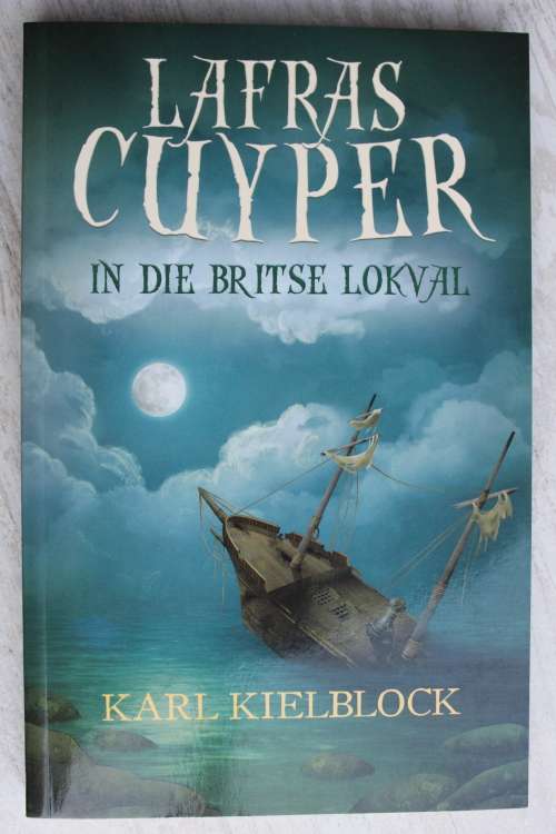 Lafras Cuyper in die Britse lokval-  Karl Kielblock