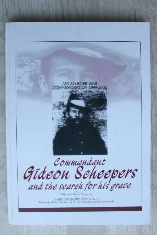 Commandant Gideon Scheepers and the search for his grave - Shearing