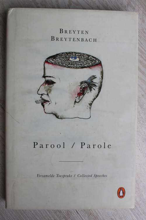 Parool / Parole: Versamelde Toesprake/Collected Speeches - Breyten Breytenbach