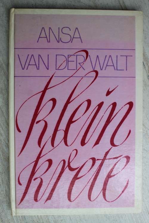 Kleine krete - Ansa van der Walt       Gedigte