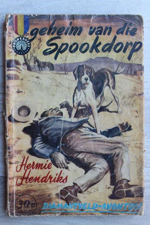 Diamantveld - Avontuur  - Geheim van die spookdorp - Hendriks