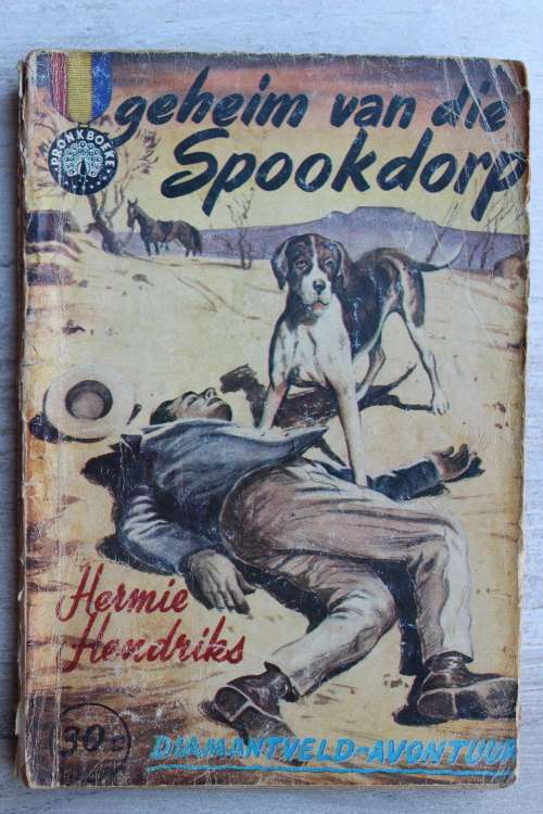 Diamantveld - Avontuur  - Geheim van die spookdorp - Hendriks