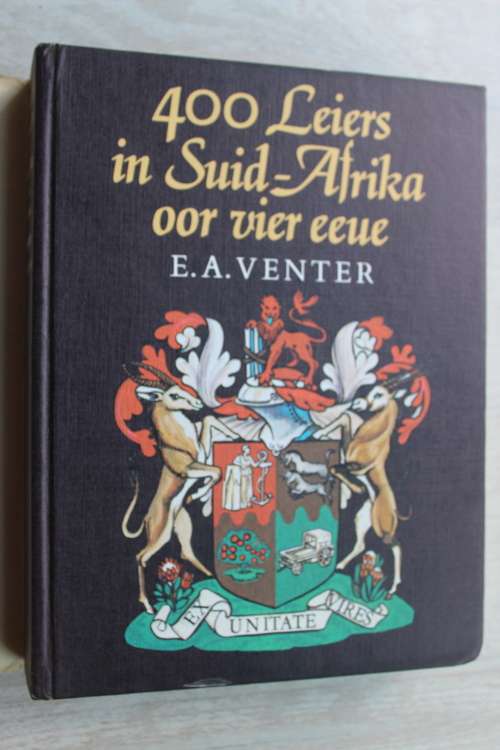 GETEKEN: 400 Leiers in Suid-Afrika oor vier eeue - E A Venter