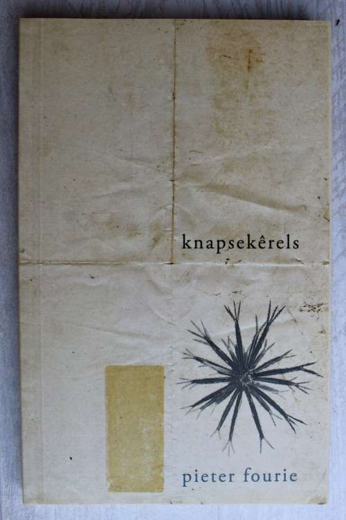 Knapsekerels - Pieter Fourie      Gedigte