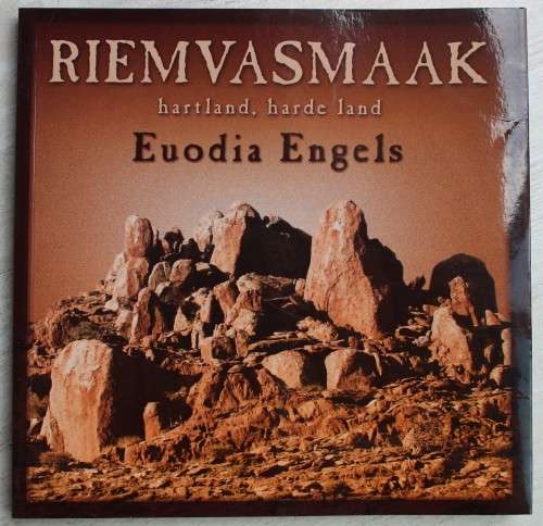 Riemvasmaak: Hartland, Harde Land - Euodia Engels           Gedigte