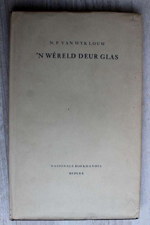 `n Wereld deur glas - NP van Wyk Louw