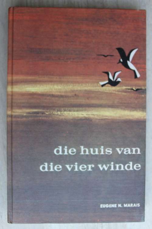 Eugene Marais - Die huis van die vier winde