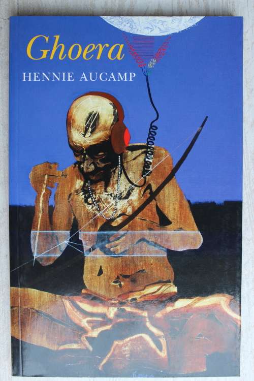 Ghoera - Hennie Aucamp        Gedigte