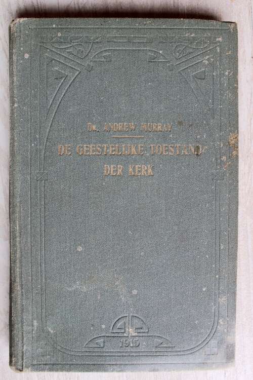 De Geestelijke toestand der Kerk - Andrew Murray
