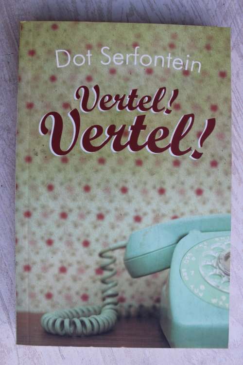 Dot Serfontein - Vertel vertel