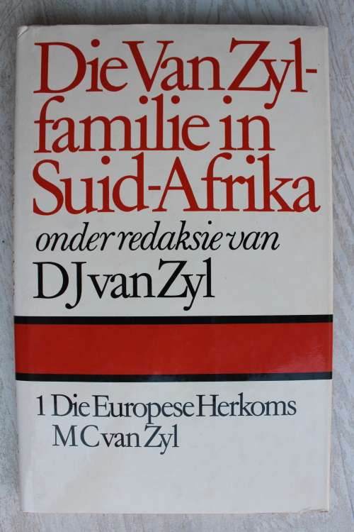 Die Van Zyl- familie in Suid-Afrika - Die Europese herkoms