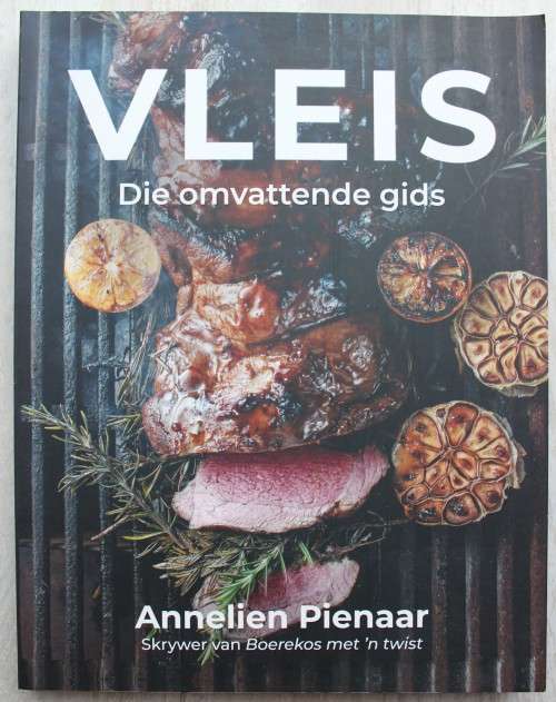 Vleis - Die Omvattende Gids - Annelien Pienaar