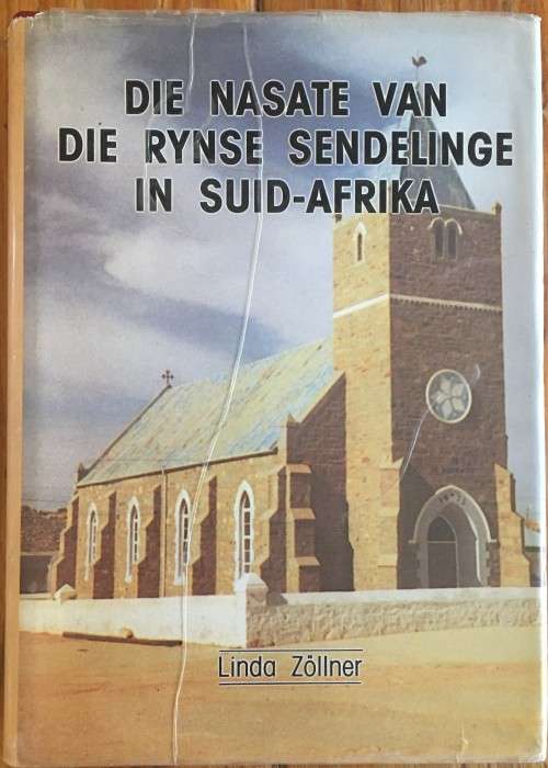 Die Nasate van die Rynse Sendelinge in Suid-Afrika (1991) Linda Zollner