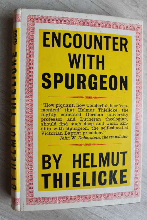 Encounter with Spurgeon  - Helmut Thielicke